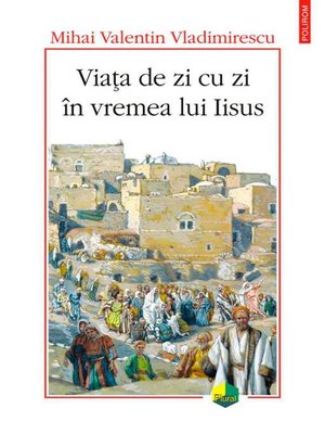cover image of Viața de zi cu zi în vremea lui Iisus
